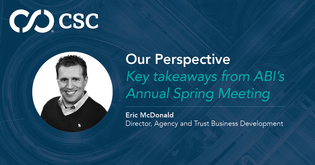 Key Takeaways from the ABI Annual Spring Meeting CSC